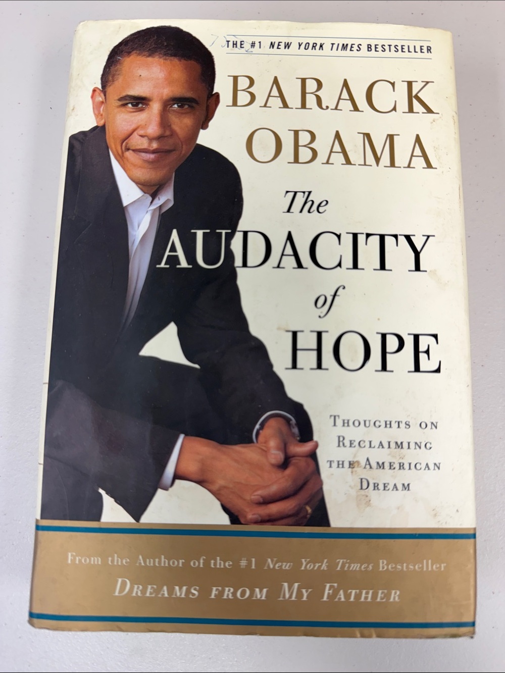 Barack Obama The Audacity of Hope Hardcover Thoughts on Reclaiming the American